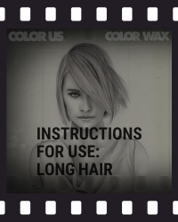 COLOR WAX - Instructions: long hair - 1